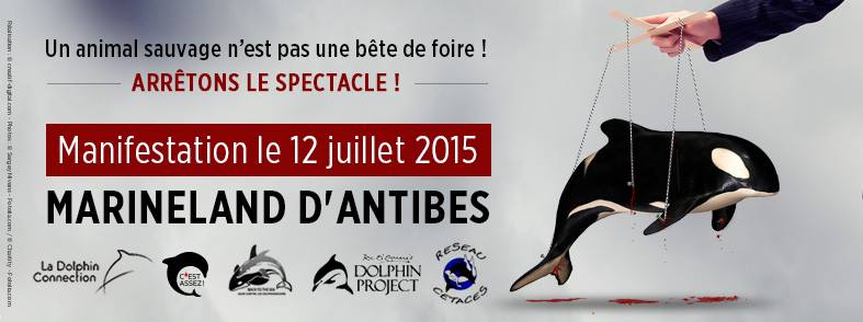 Rassemblement devant le Marineland d’Antibes, 12 juillet 2015 – Dossier de Presse…